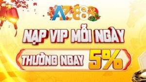 Giới thiệu khuyến mãi Thưởng Nạp VIP Mỗi Ngày của AZ888
